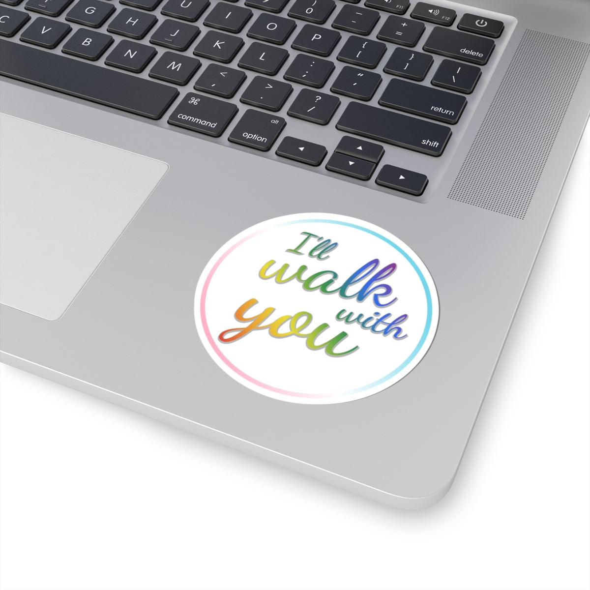 Colorful Inspirational Circular Stickers, LGBTQ+ Pride Sticker, Motivational Laptop Decal, Walk With You Sticker, Affirmation Decoration