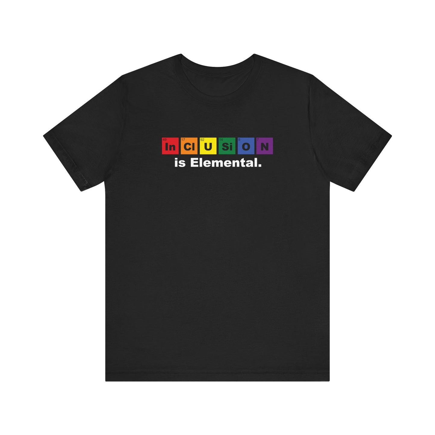 Inclusion Is Elemental – Pride Periodic Tee