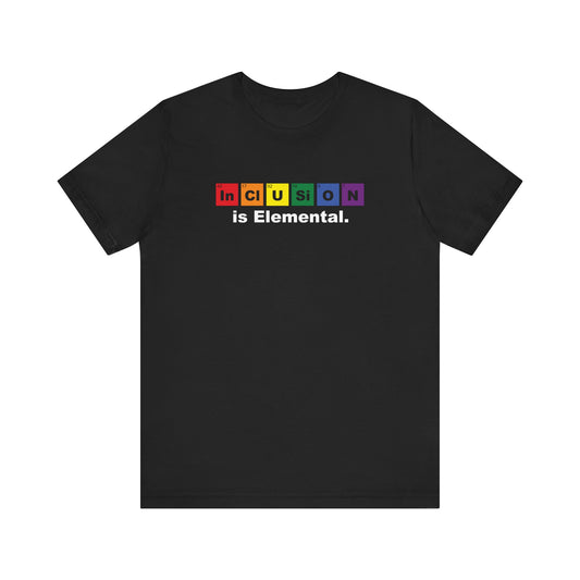 Inclusion Is Elemental – Pride Periodic Tee