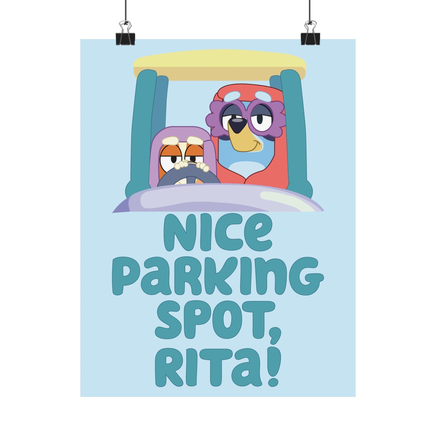 “Nice Parking Spot, Rita” Matte Vertical Poster – Bluey Grannies