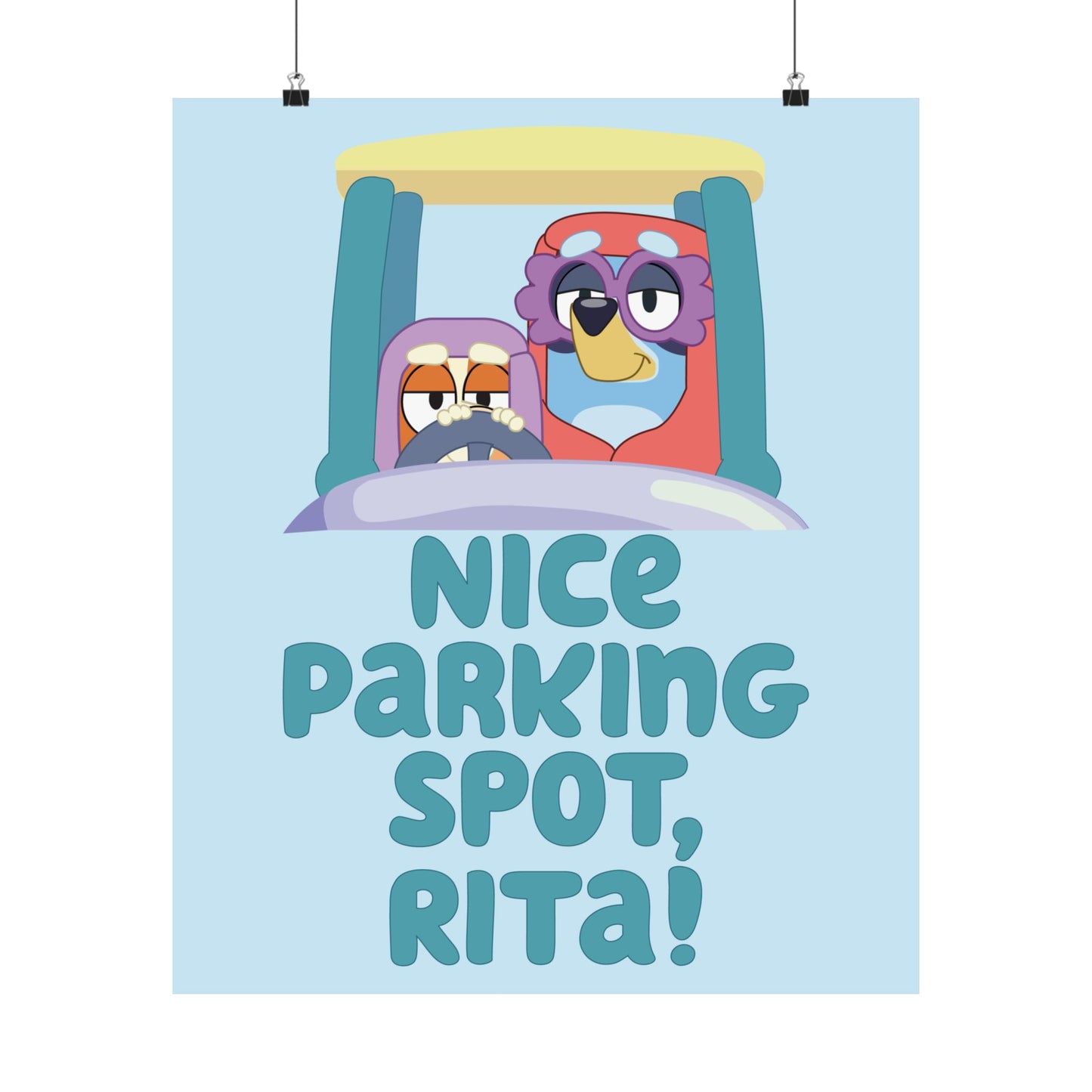 “Nice Parking Spot, Rita” Matte Vertical Poster – Bluey Grannies