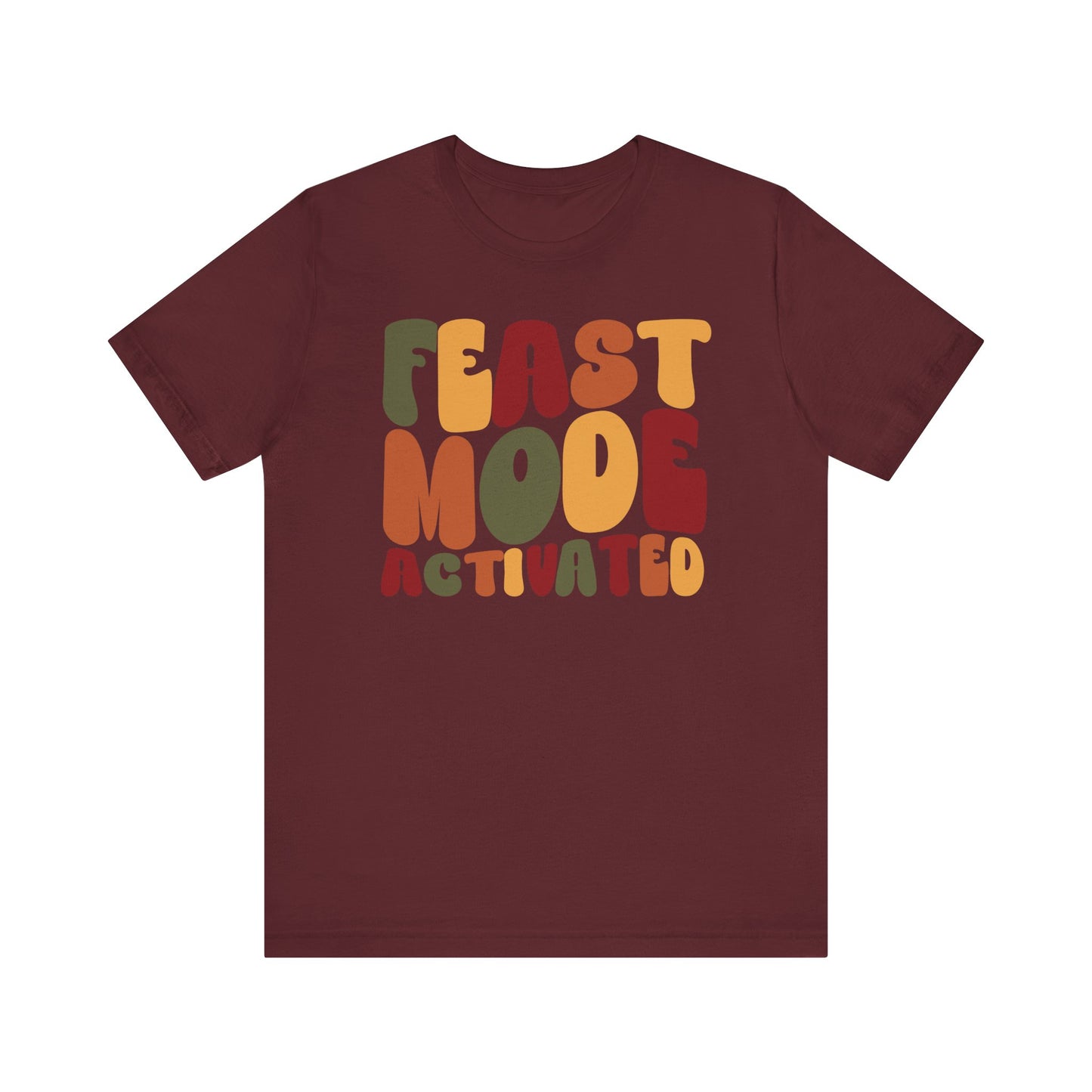 "Feast Mode Activated" Thanksgiving Tee – The Holiday Classic You’ll Love