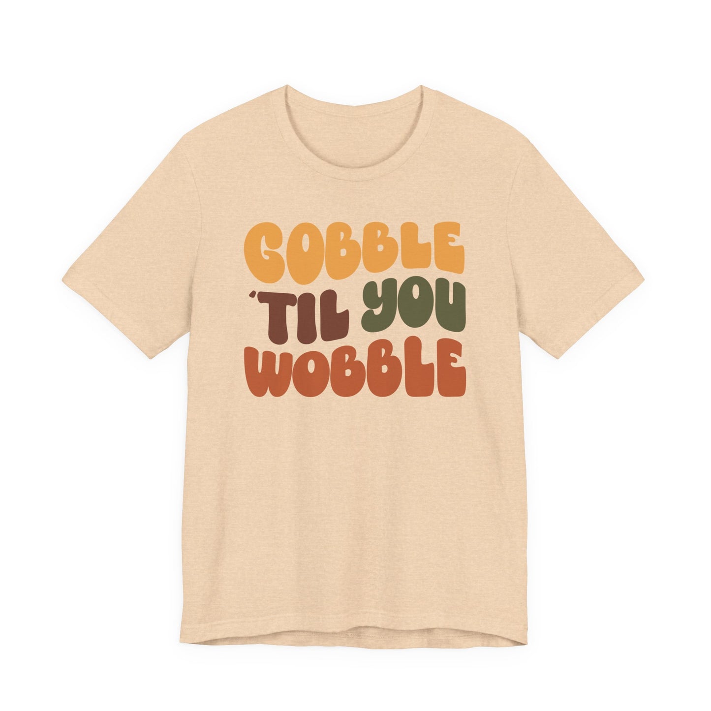 “Gobble 'til you Wobble” Thanksgiving Tee – The Holiday Classic You’ll Love