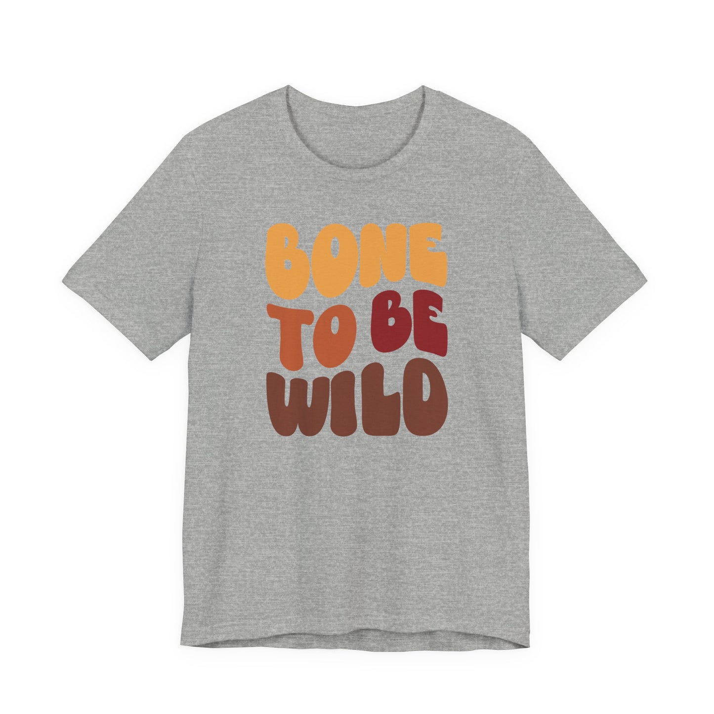 "Bone to be Wild" Thanksgiving Tee – The Holiday Classic You’ll Love