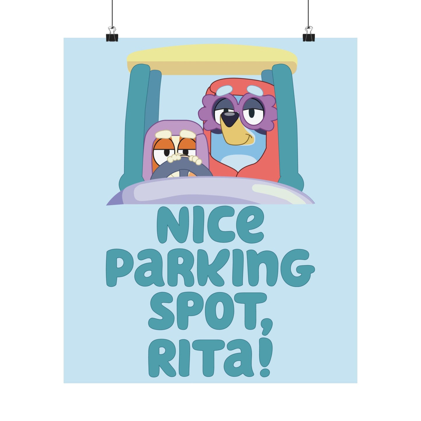 “Nice Parking Spot, Rita” Matte Vertical Poster – Bluey Grannies