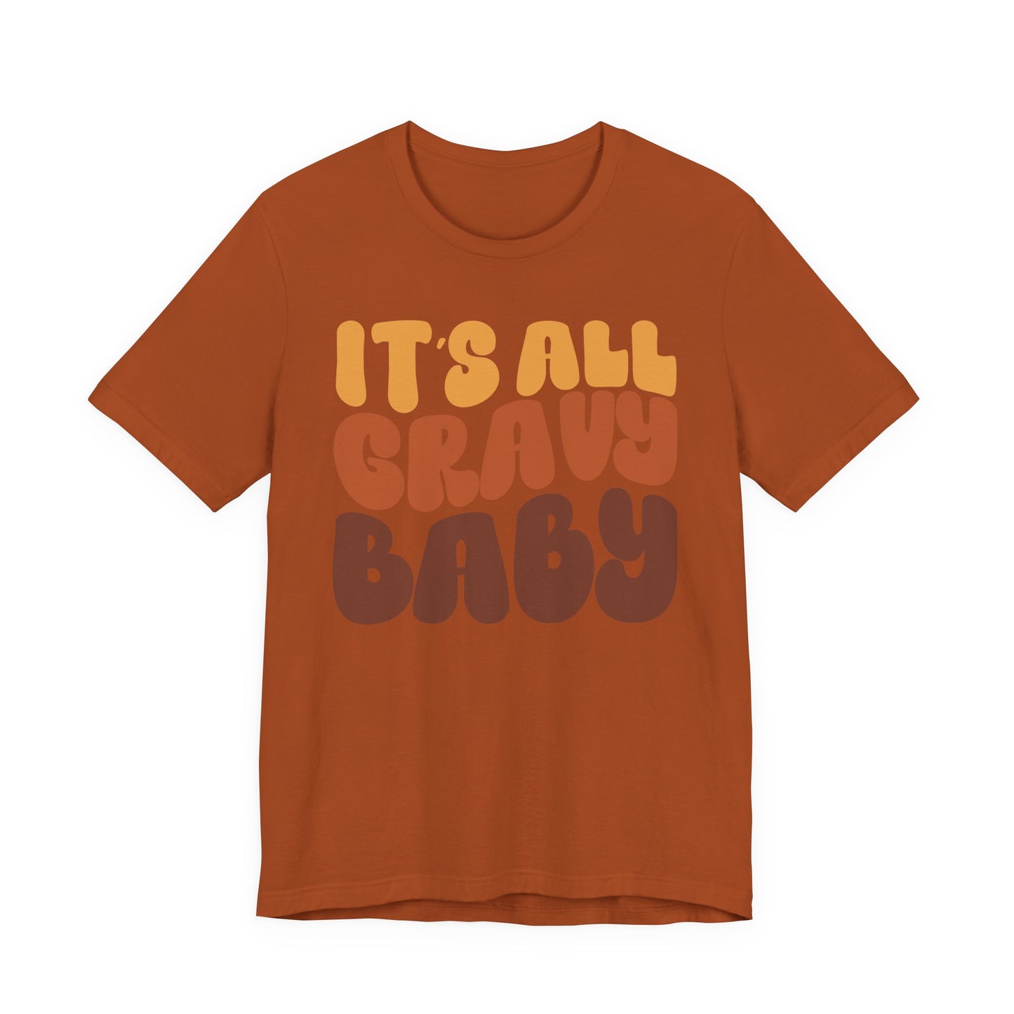 "It's all Gravy Baby" Thanksgiving Tee – The Holiday Classic You’ll Love