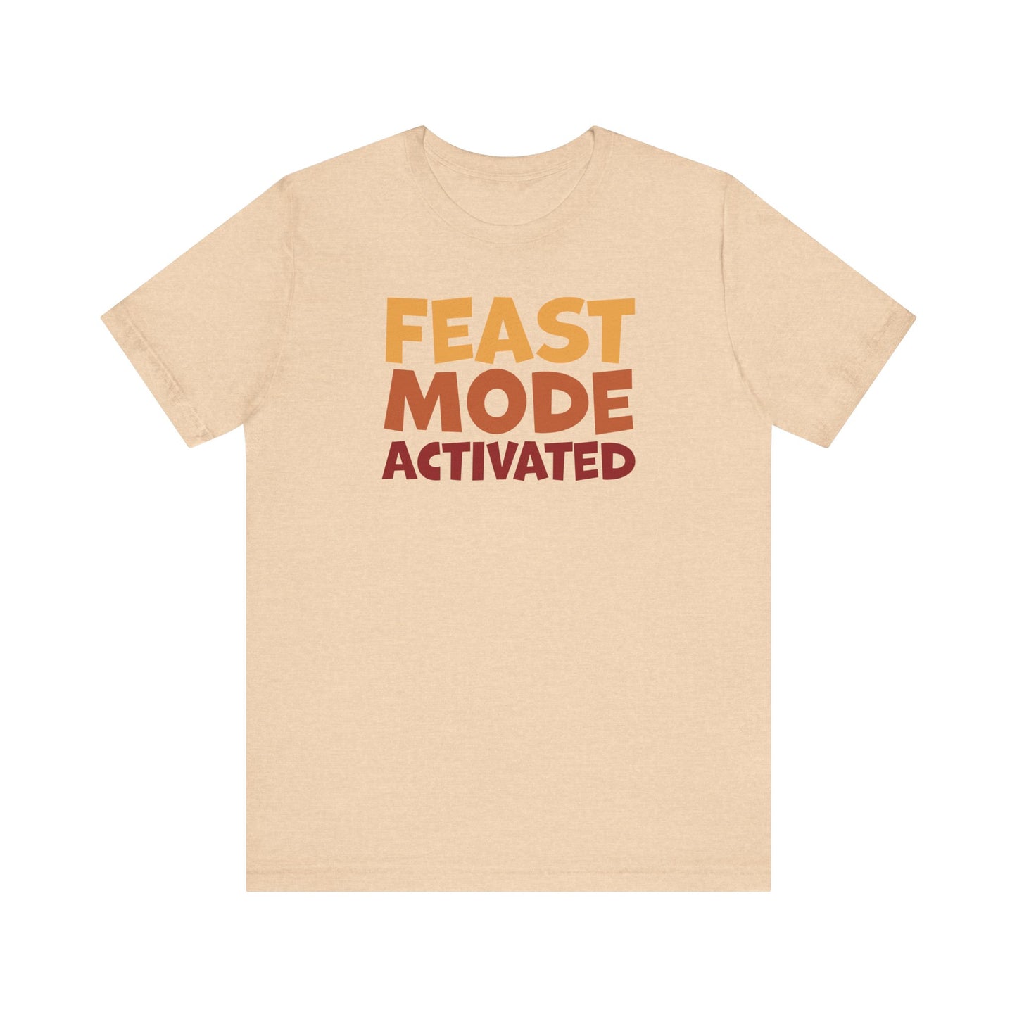 "Feast Mode Activated" Thanksgiving Tee – The Holiday Classic You’ll Love