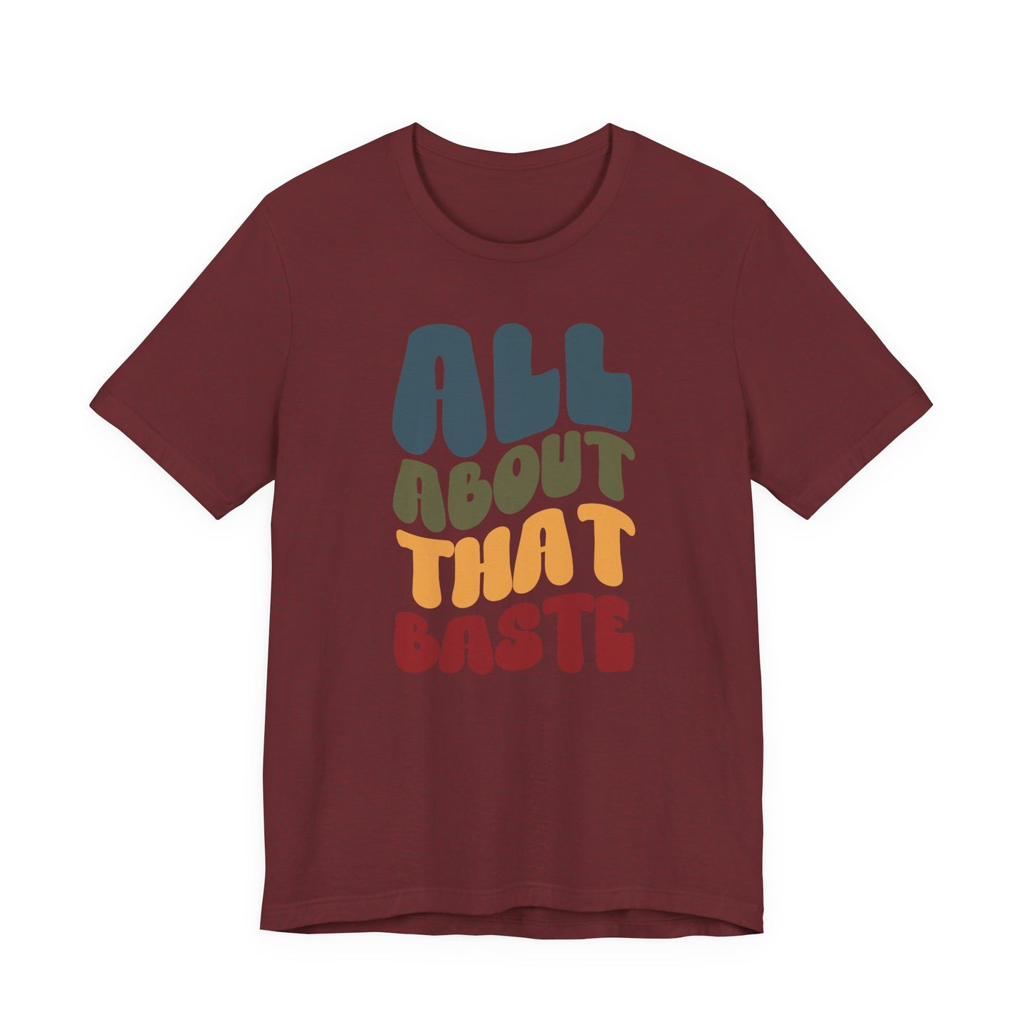 "All about that Baste" Thanksgiving Tee – The Holiday Classic You’ll Love