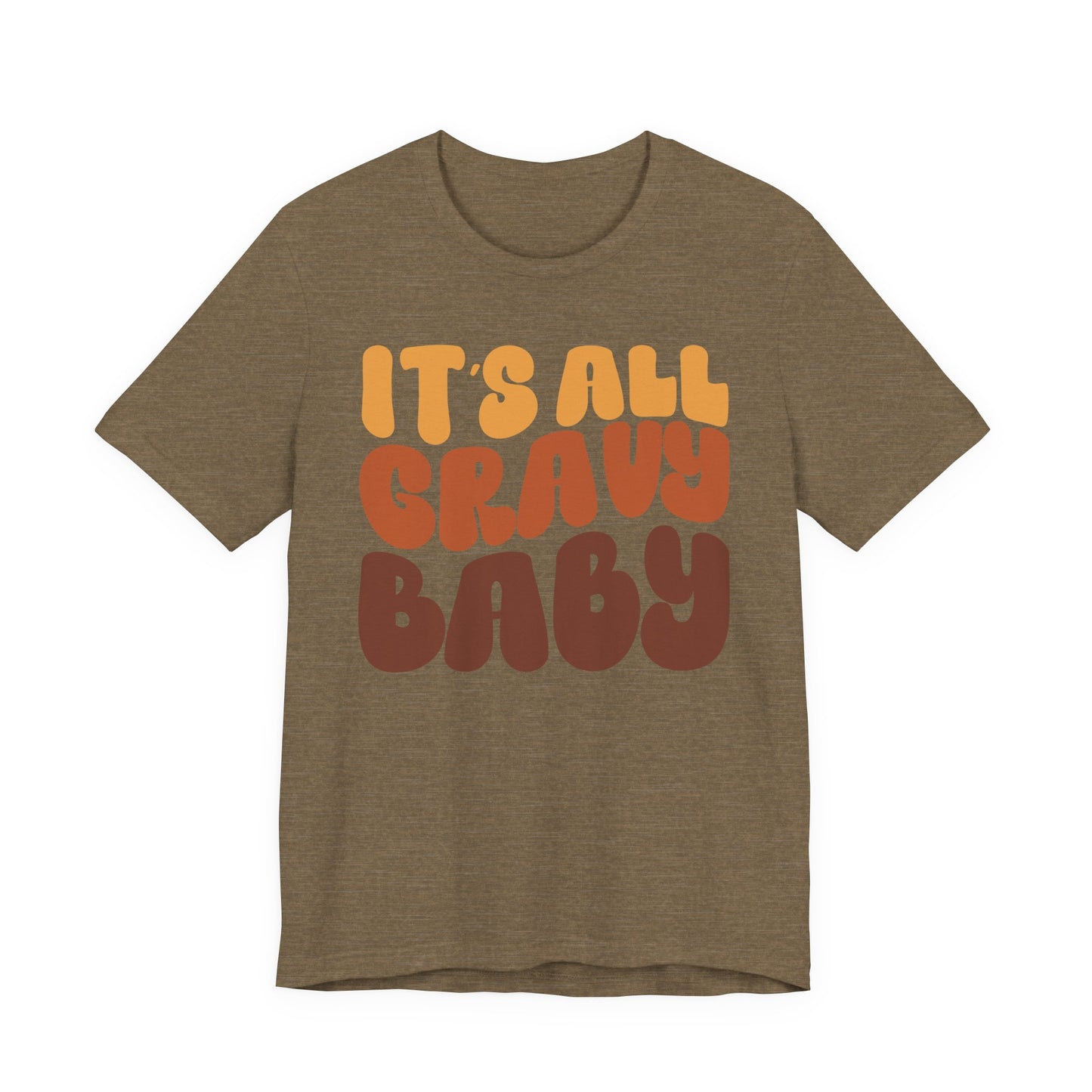 "It's all Gravy Baby" Thanksgiving Tee – The Holiday Classic You’ll Love