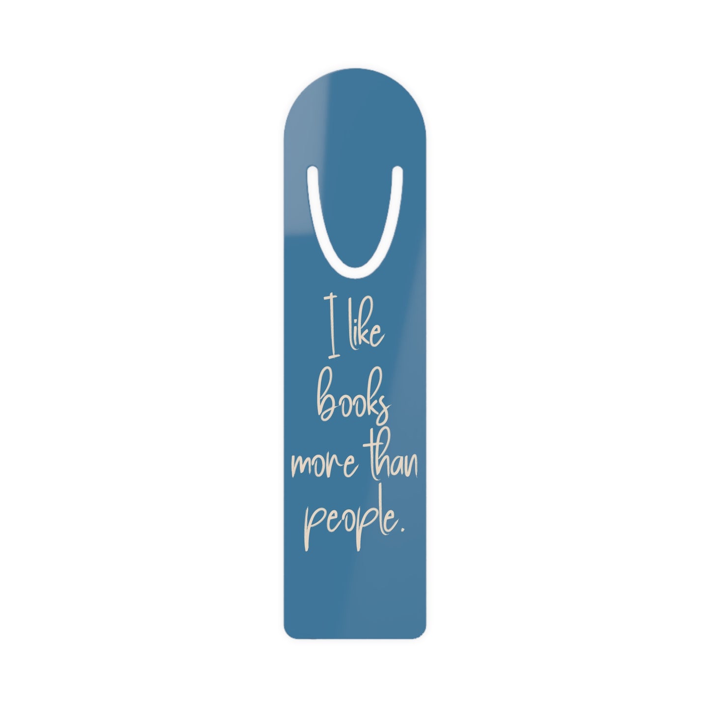 “I like books more than people.” Funny Literary Bookmark – Gift for Book Lovers