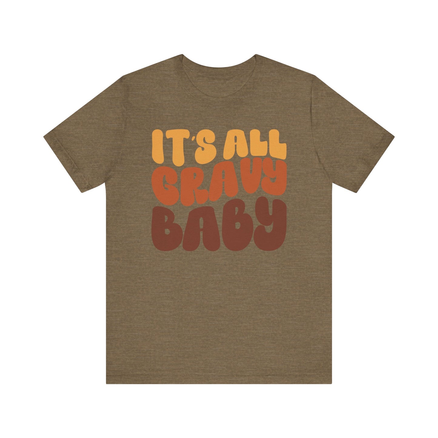 "It's all Gravy Baby" Thanksgiving Tee – The Holiday Classic You’ll Love