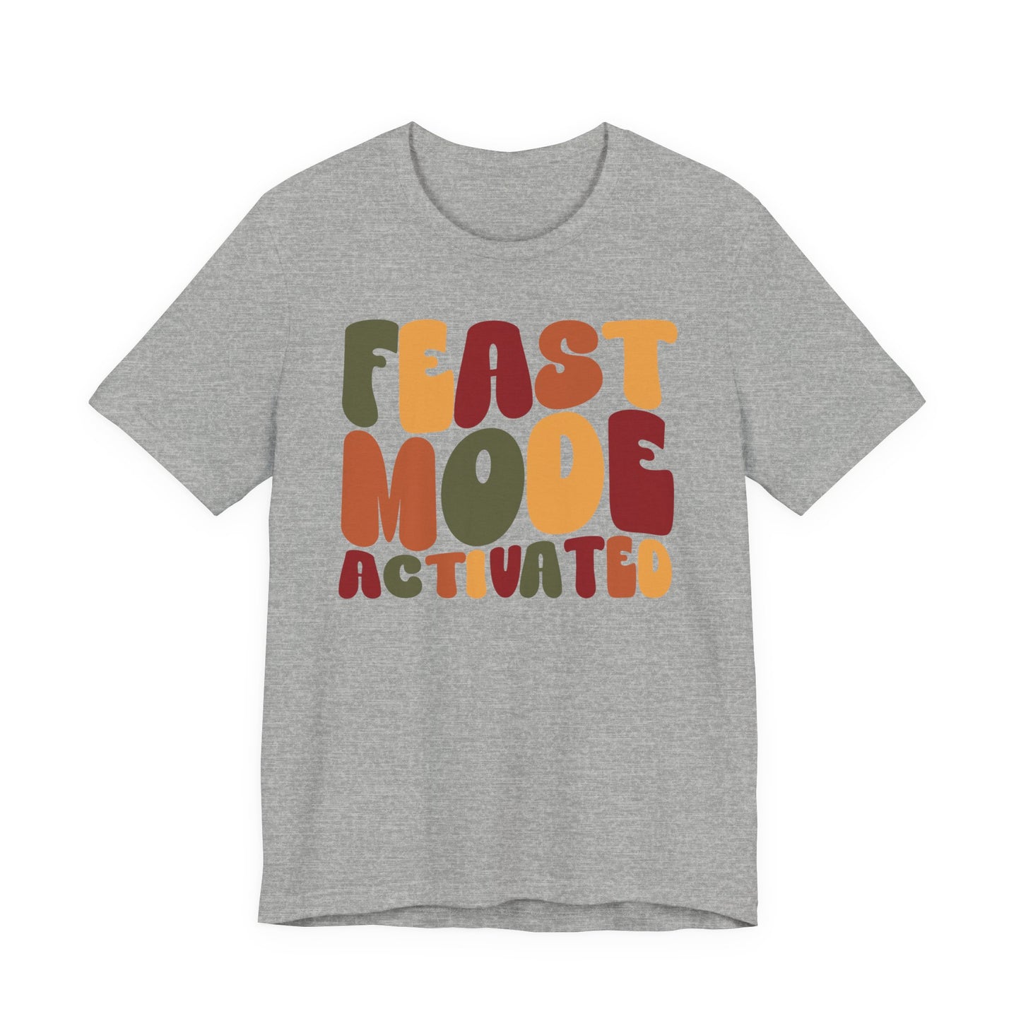 "Feast Mode Activated" Thanksgiving Tee – The Holiday Classic You’ll Love