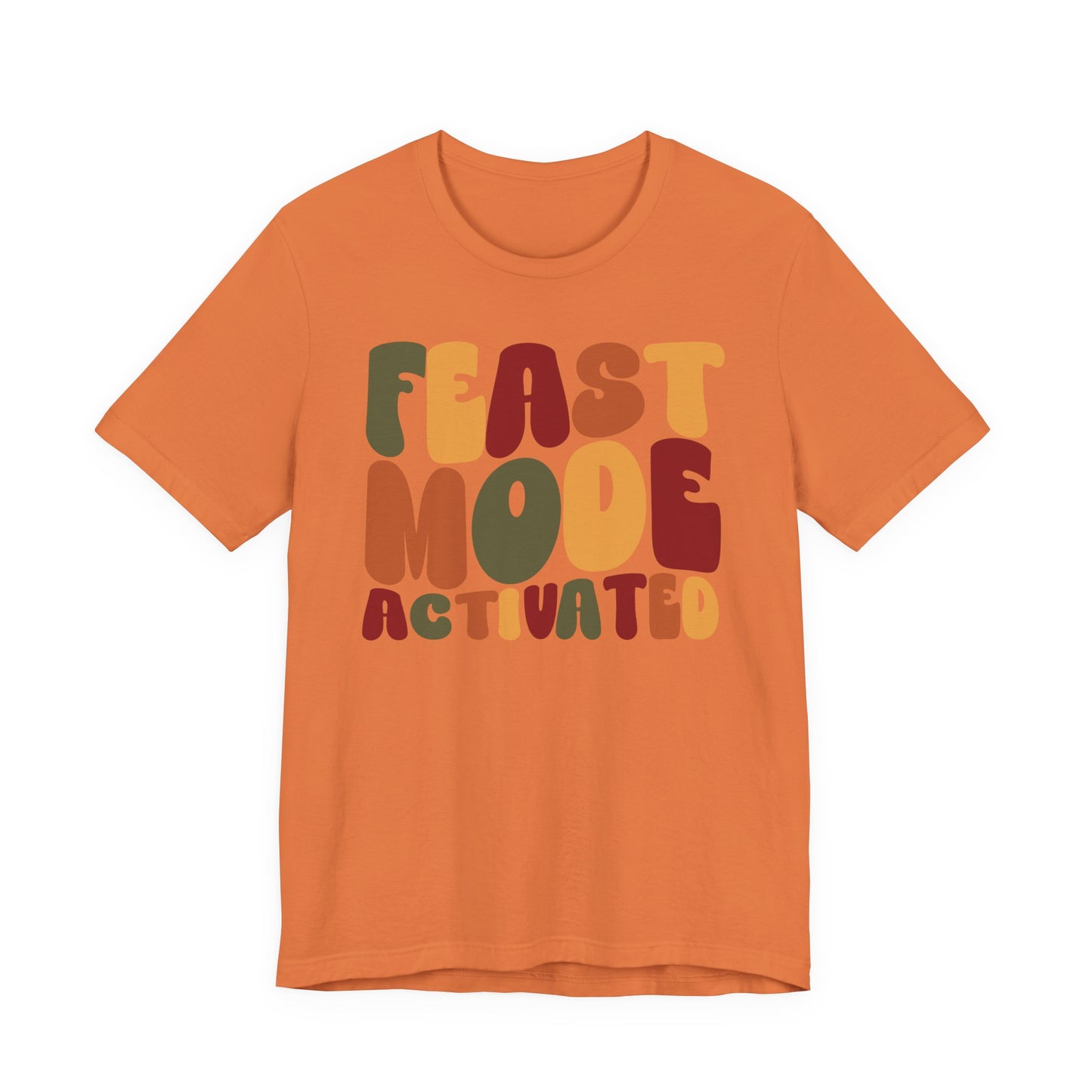 "Feast Mode Activated" Thanksgiving Tee – The Holiday Classic You’ll Love