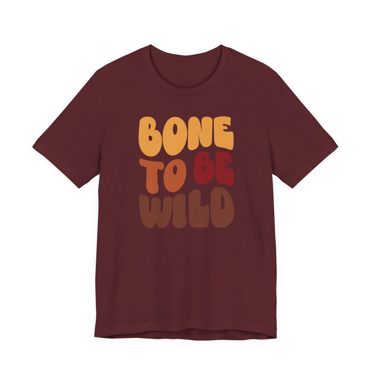 "Bone to be Wild" Thanksgiving Tee – The Holiday Classic You’ll Love