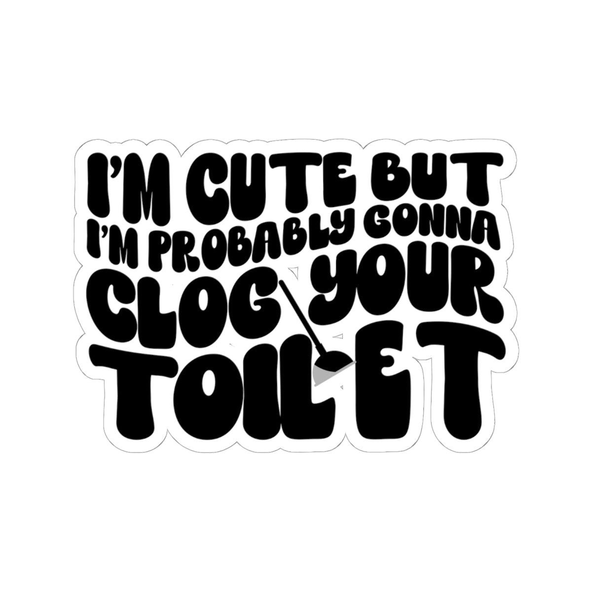 Funny White Kiss-Cut Stickers, Humorous Sticker Pack, Joke Decals, Toilet Humor Gift, Bathroom Decor