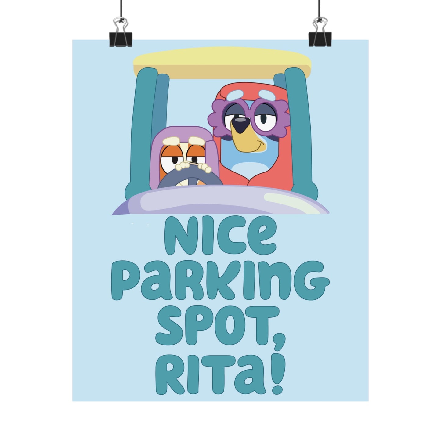 “Nice Parking Spot, Rita” Matte Vertical Poster – Bluey Grannies