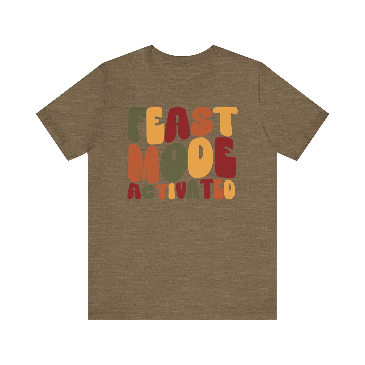 "Feast Mode Activated" Thanksgiving Tee – The Holiday Classic You’ll Love