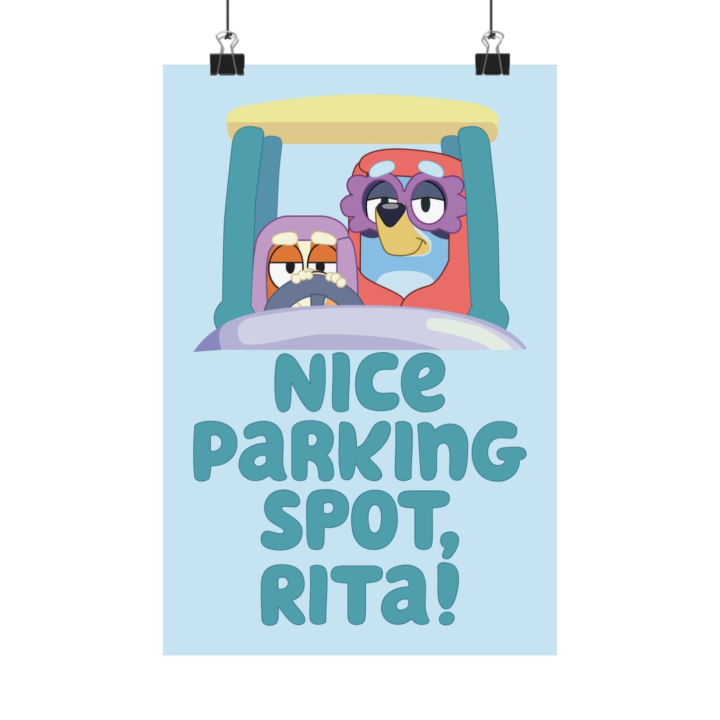 “Nice Parking Spot, Rita” Matte Vertical Poster – Bluey Grannies