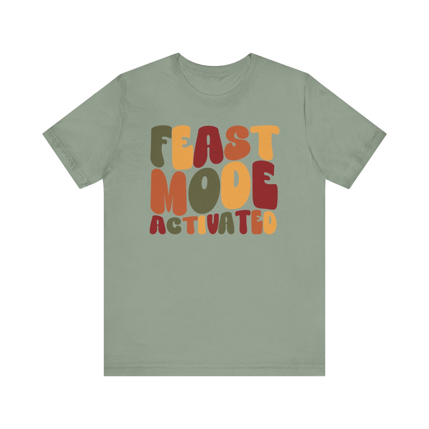 "Feast Mode Activated" Thanksgiving Tee – The Holiday Classic You’ll Love