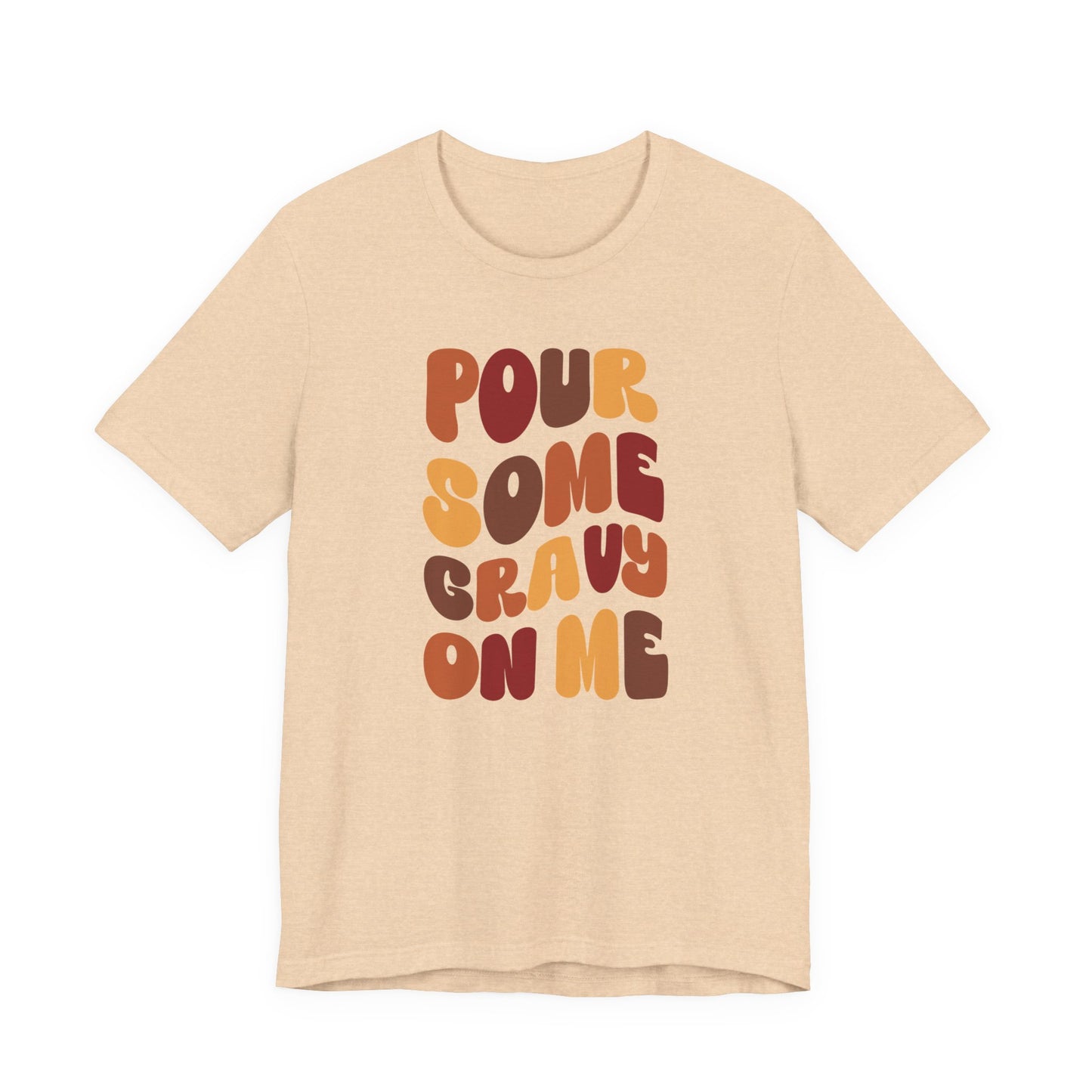 “Pour Some Gravy On Me” Thanksgiving Tee – The Holiday Classic You’ll Love