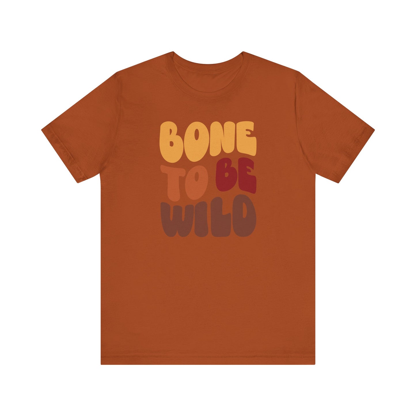 "Bone to be Wild" Thanksgiving Tee – The Holiday Classic You’ll Love