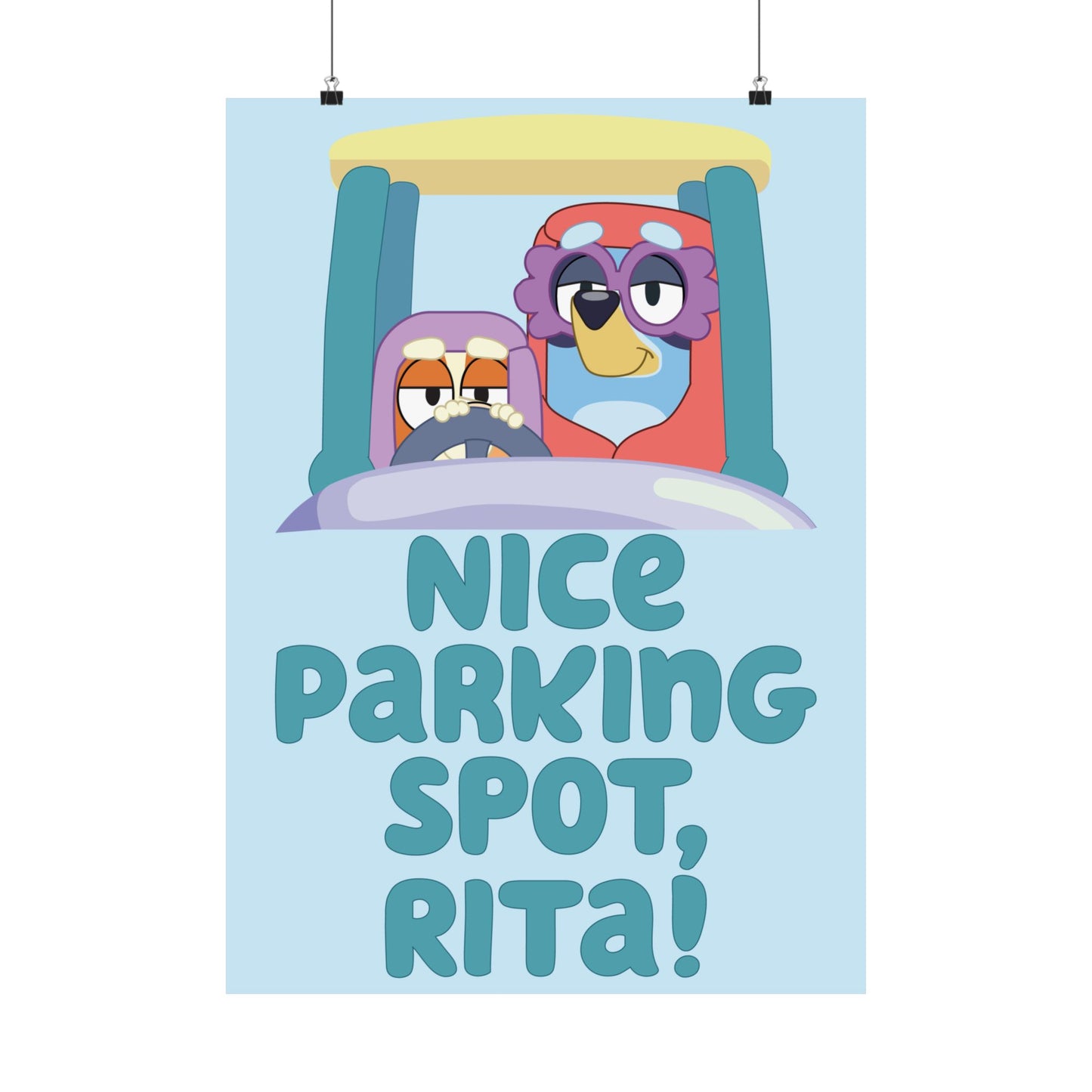 “Nice Parking Spot, Rita” Matte Vertical Poster – Bluey Grannies