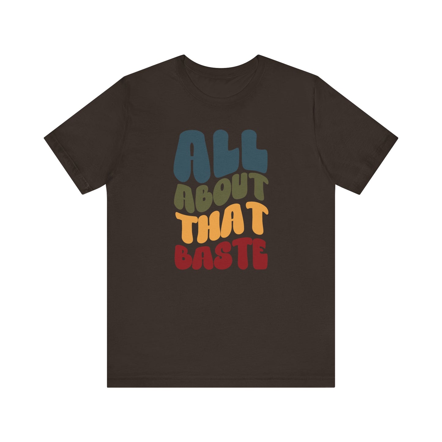 "All about that Baste" Thanksgiving Tee – The Holiday Classic You’ll Love