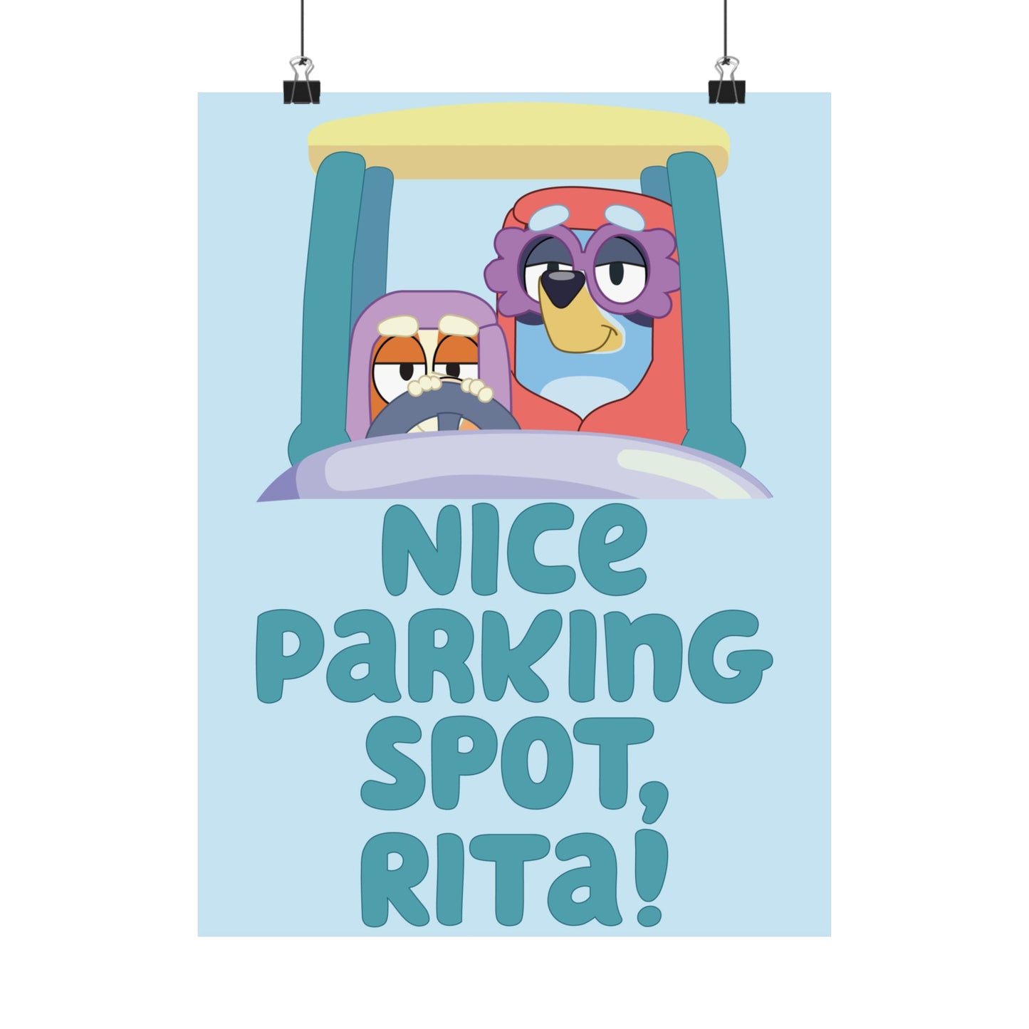 “Nice Parking Spot, Rita” Matte Vertical Poster – Bluey Grannies