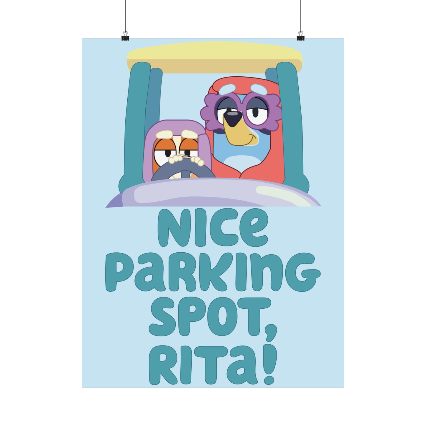 “Nice Parking Spot, Rita” Matte Vertical Poster – Bluey Grannies