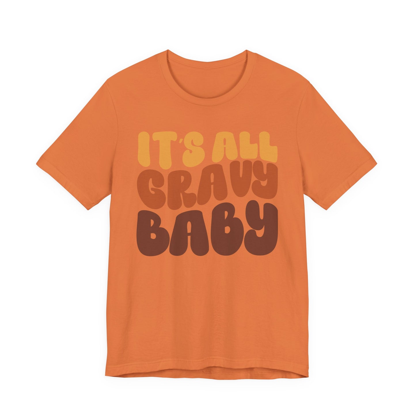 "It's all Gravy Baby" Thanksgiving Tee – The Holiday Classic You’ll Love