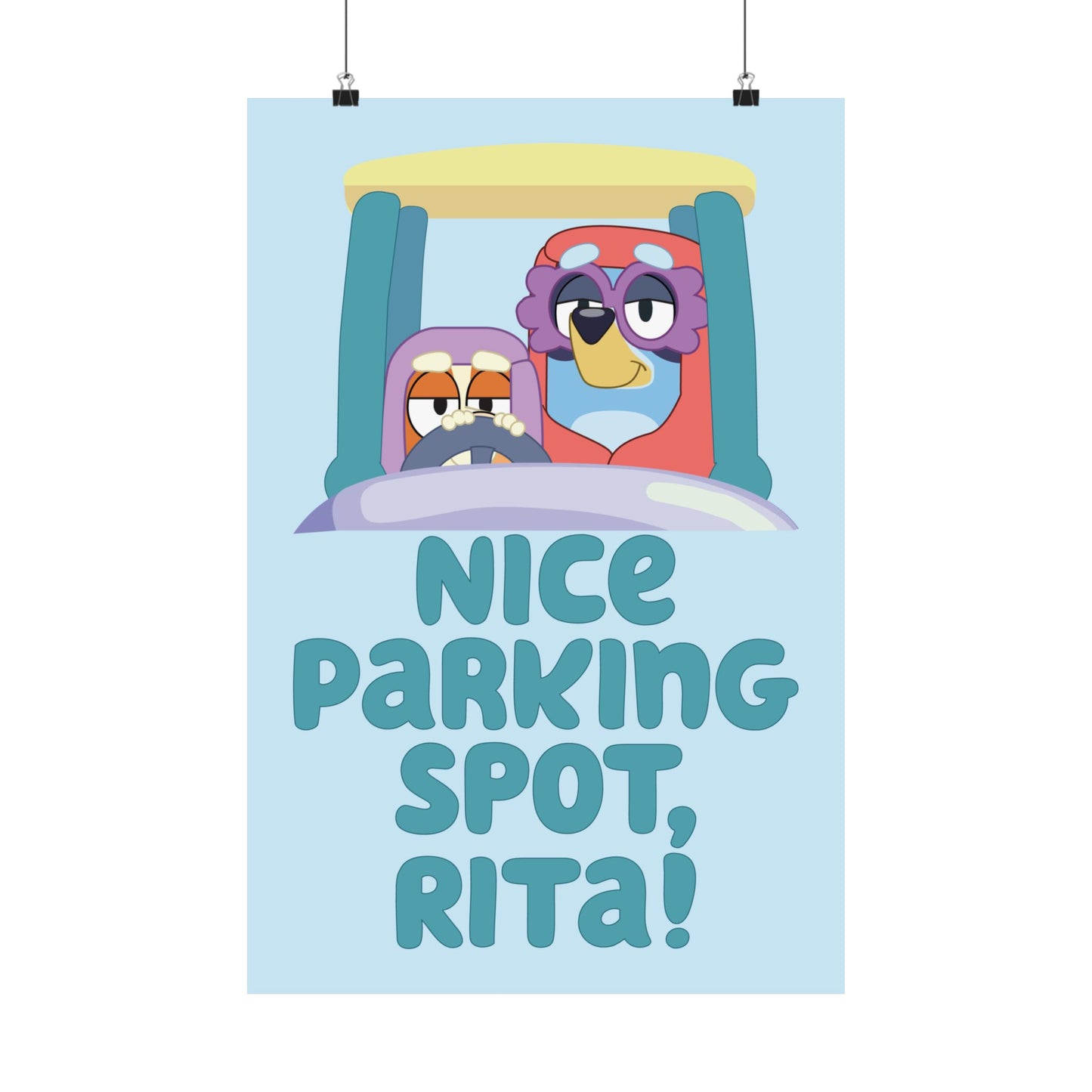“Nice Parking Spot, Rita” Matte Vertical Poster – Bluey Grannies