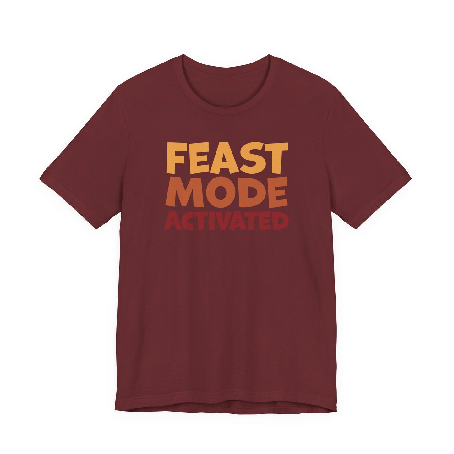 "Feast Mode Activated" Thanksgiving Tee – The Holiday Classic You’ll Love
