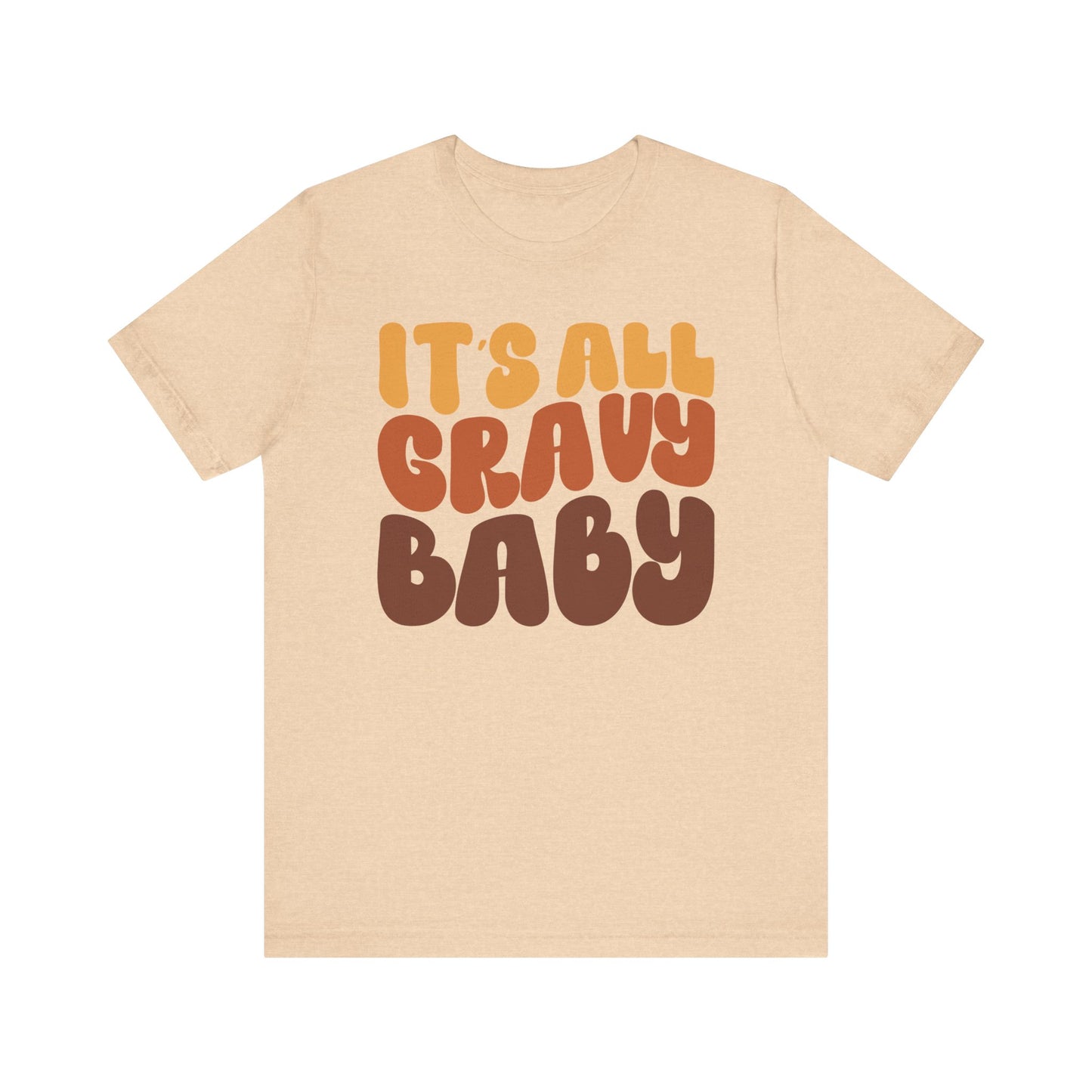 "It's all Gravy Baby" Thanksgiving Tee – The Holiday Classic You’ll Love